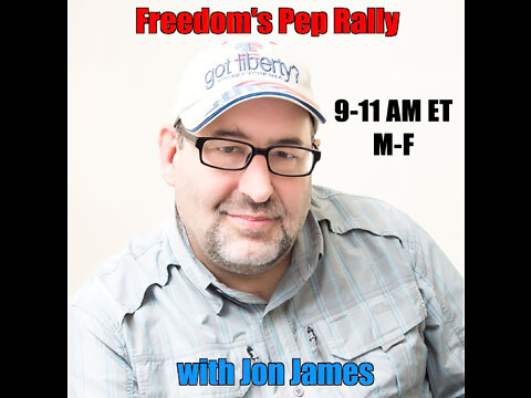 Freedom's Pep Rally w/Jon James 6/30/2022
