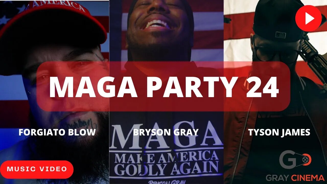 Bryson Gray - MAGA PARTY 24 (FT. @mayorofmagaville & @tysonjamesmusic ) [MUSIC VIDEO]